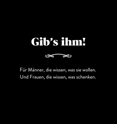 Geschenkset - Gib's ihm No3